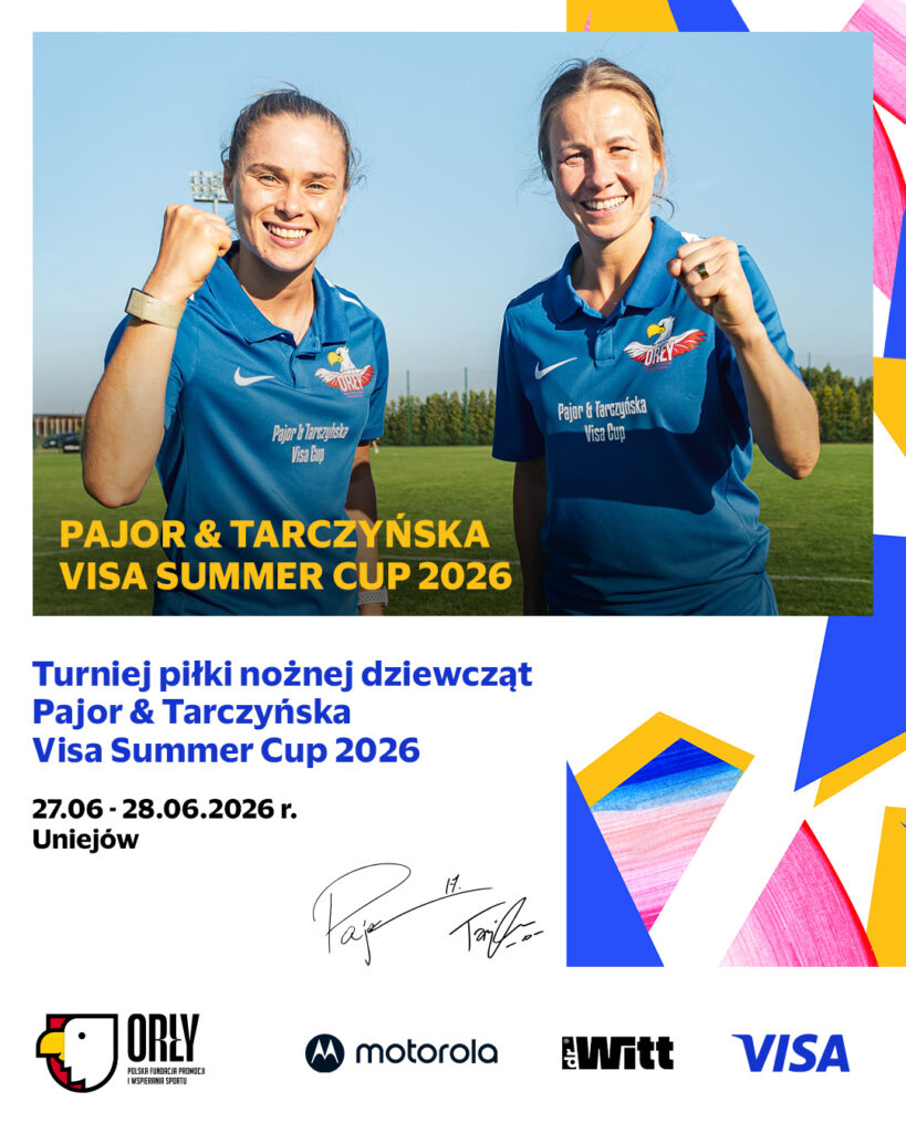 Zgłoś swój klub do turnieju piłkarskiego Pajor & Tarczyńska Visa Summer Cup 2026